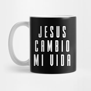 Jesus Cambio Mi Vida Mug